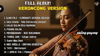 Download lagu Gak Bosan Diputar! Full Album Lagu Keroncong Terenak KUMENANTI SEORANG KEKASIH - INKA CHRISTIE-RELA mp3 Download lagu Gak Bosan Diputar! Full Album Lagu Keroncong Terenak KUMENANTI SEORANG KEKASIH - INKA CHRISTIE-RELA mp3