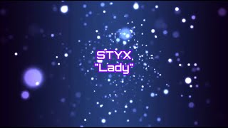 Styx - &quot;Lady&quot; (1973 Version) HQ/With Onscreen Lyrics!