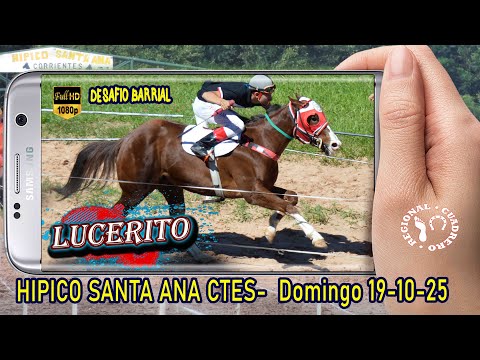 LUCERITO-Desafio Barrial- Hipico Santa Ana Ctes 19-10-25