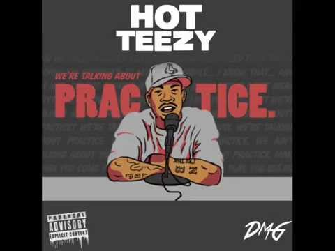 Hot Teezy - No Practice (Prod. By ClickKlack)