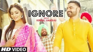 Latest Punjabi Song 2017 | Ignore: Kirpal Sandhu (Full Video Song) | Desi Routz | T-Series