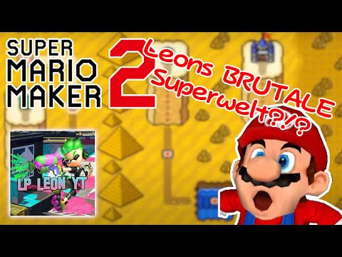 Die krass brutale Superwelt von LP Leon YT?!? (Super Mario Maker 2 Stream)