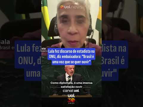 Lula fez discurso de estadista na ONU, diz embaixadora: ‘Brasil é uma voz que se quer ouvir’