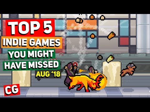 Top 5 Indie Games You Might Have Missed – August 2018