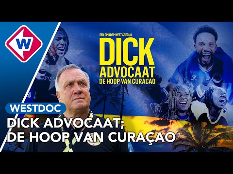 Hoop, geloof en liefde; Dick Advocaat maakt het onmogelijke waar op Curaçao en gaat naar WK voetbal