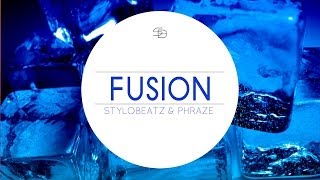 Stylobeatz & Phraze - Fusion || House Music || Dance | House | Original Mix || NEW