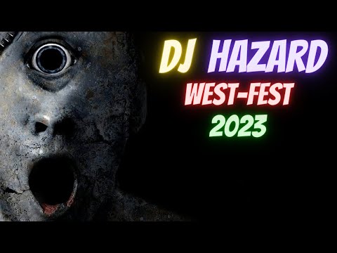DJ HAZARD LIVE @ WEST FEST 2023