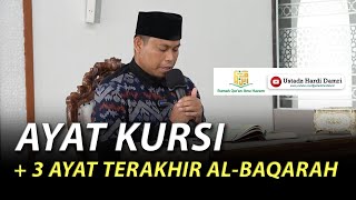 Download lagu AYAT KURSI & 3 AYAT TERAKHIR SURAT AL-BAQARAH (Ustadz Hardi Damri, Lc. M.H) mp3