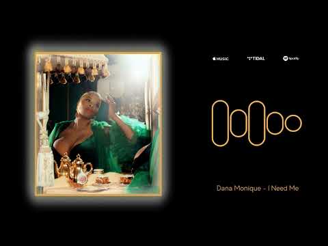 Dana Monique I Need Me