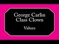 George Carlin - Values