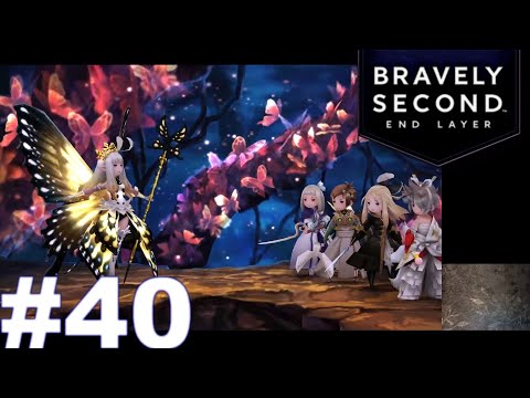 Bravely Second: End Layer FINAL - No Commentary - Playthrough - EP 40 (60FPS)