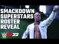 WWE 2K22 SmackDown Superstars Roster Reveal Trailer