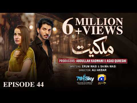 Milkiyat Episode 44