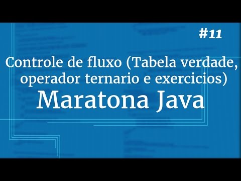 Complete Java Course - Lesson 11: Flow Control: Truth Tables and More.