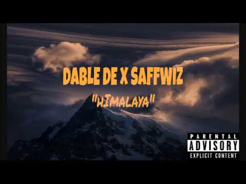 DablDe x SaffWizz - Himalaya (Freestyle)