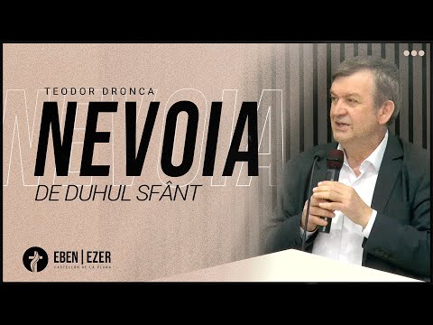 Nevoia de Duhul Sfânt | Teodor Dronca | 26/10/2025 | PM