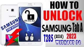 #ID_UL_key How to UNLOCK SAMSUNG Galaxy TAB A6 T285 FRP Bypass REMOVE Google Account 2023 Without PC