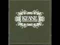 Keane - Everybody's Changing - With Lyrics 