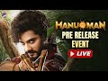 HanuMan Pre Release Event LIVE | Teja Sajja | Amritha Aiyer | Prasanth Varma | Telugu FilmNagar