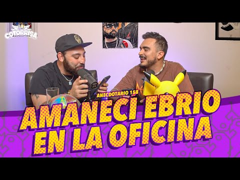 La Cotorrisa - Anecdotario 158 - Amanecí ebrio en la oficina