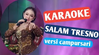 Download lagu NIKEN SALINDRY - SALAM TRESNO KARAOKE | VERSI CAMPURSARI mp3 Download lagu NIKEN SALINDRY - SALAM TRESNO KARAOKE | VERSI CAMPURSARI mp3
