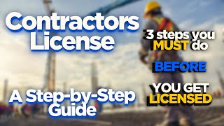 2024 Contractors License In California: A Step-by-Step Guide How The PROCESS WORKS