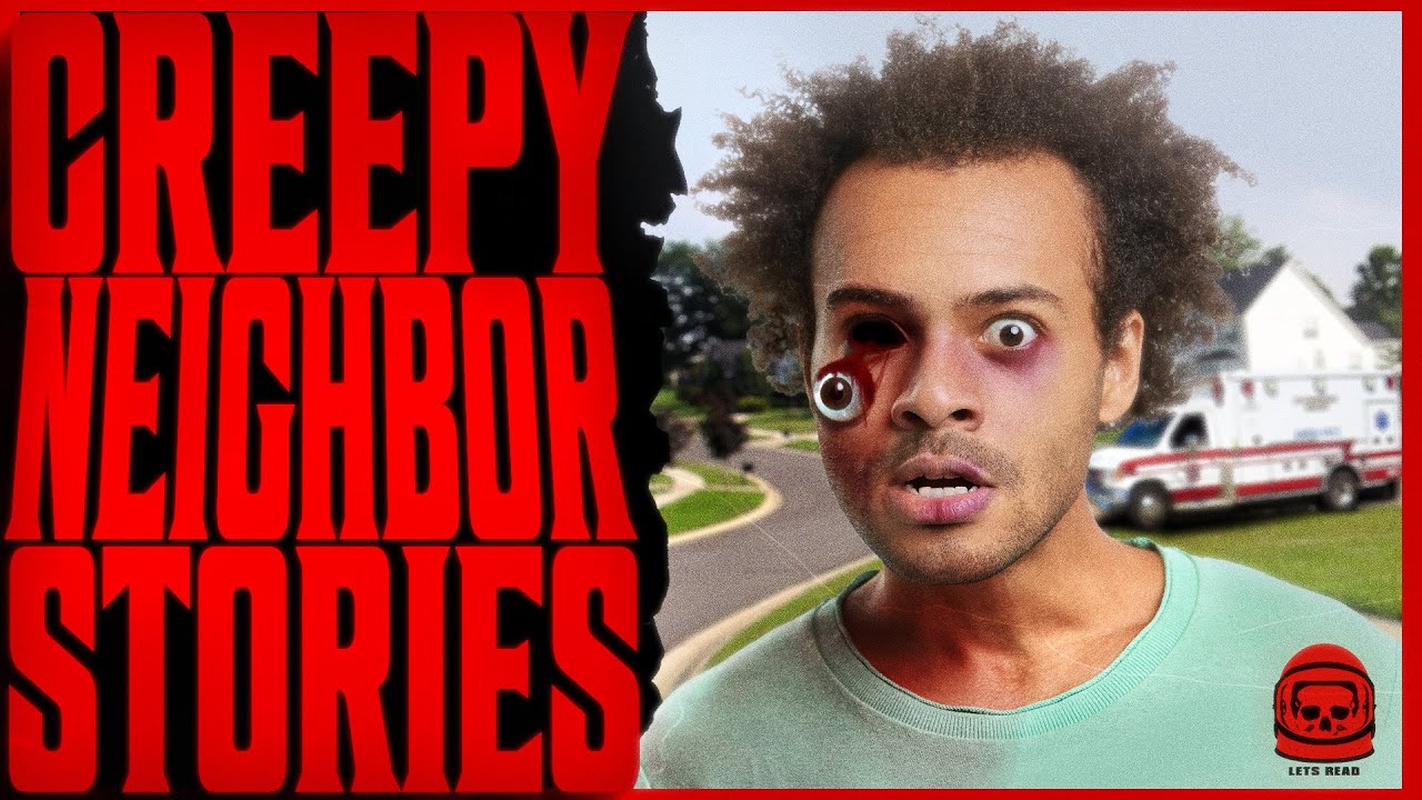 7 True Scary CRAZY NEIGHBOR Stories | VOL 4