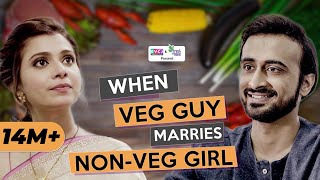 When Veg Guy Marries Non-Veg Girl | Ft. Abhinav Anand (Bade)