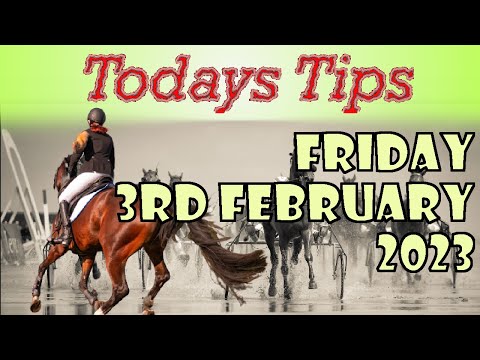 Friday 3rd February 2023 Free Horse Race Tips