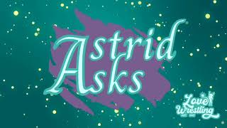Astrid Asks: Episode Two | Ruby Raze aka Razerpops