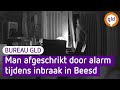 Inbreker schrikt van alarm en vlucht | Bureau GLD