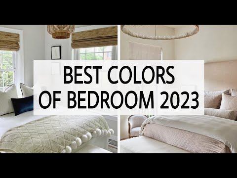 Bedroom colors |  Bedroom colors 2023 |  The Best Bedroom Color Trends