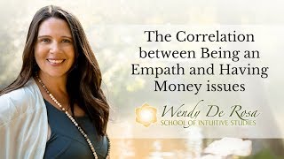 The Correlation between Being an Empath and Having Money issues