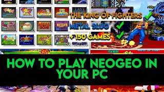 How To Play NEO GEO In Your Pc - The King Of Fighters, Metal Slug & + 150 Games / Everyone Can Play
