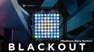 TRITONAL - Blackout (Madison Mars Remix) // Launchpad Cover