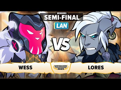 Wess vs Lores - Winners Semi-Final - Midseason Championship 2025 - LAN 1v1