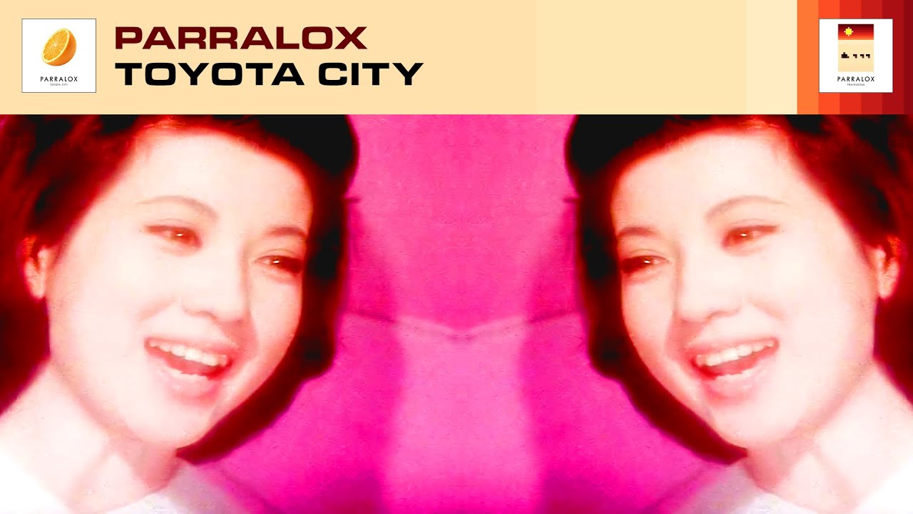 Parralox - Toyota City (Music Video)