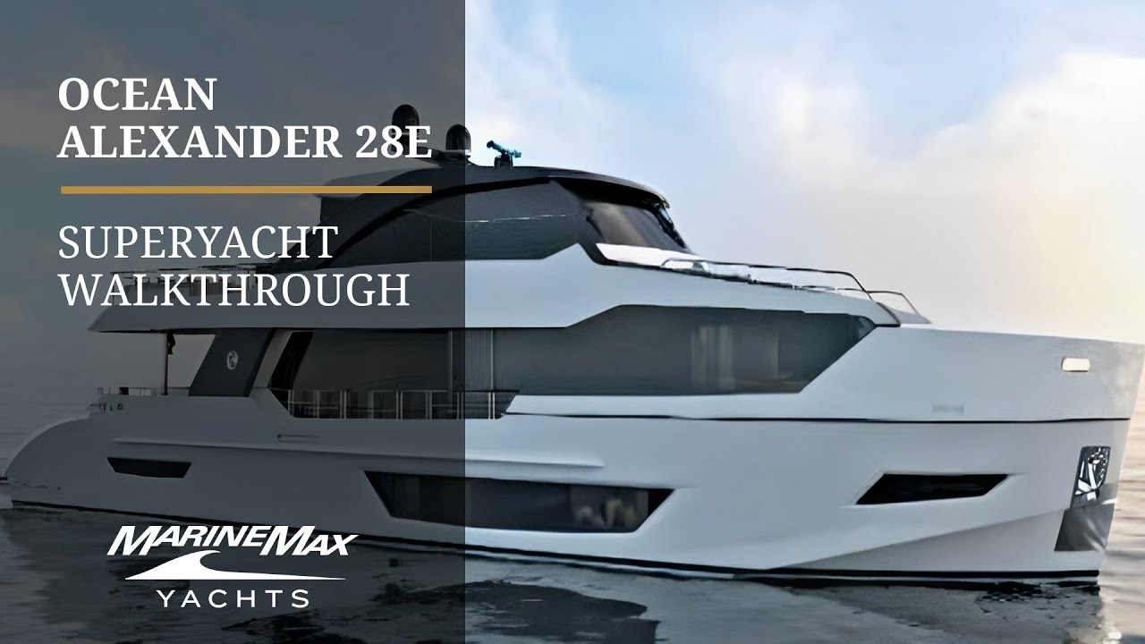 Ocean Alexander 28E | Superyacht Walkthrough