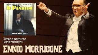 Ennio Morricone - Strano notturno - Il Pentito (1985)