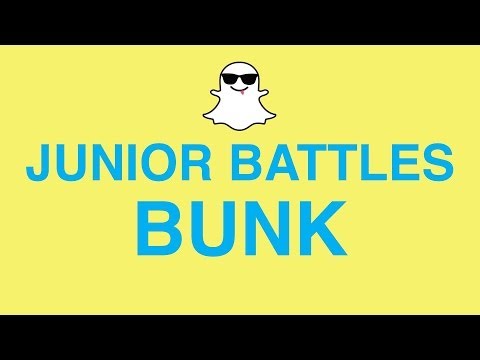 Junior Battles - Bunk (Official Snapchat video)