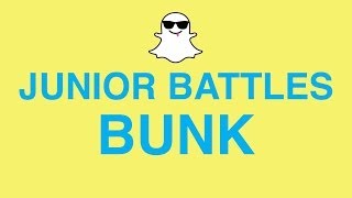 Junior Battles - Bunk (Official Snapchat video)