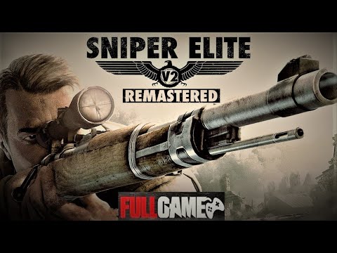 Sniper Elite V2 Remastered Gameplay Walkthrough FULL GAME, No Commentary [PC - Playthrough]