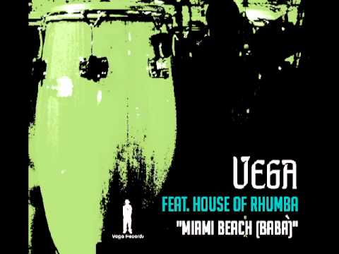 VR056   Vega feat  House of Rhumba   Miami Beach Baba