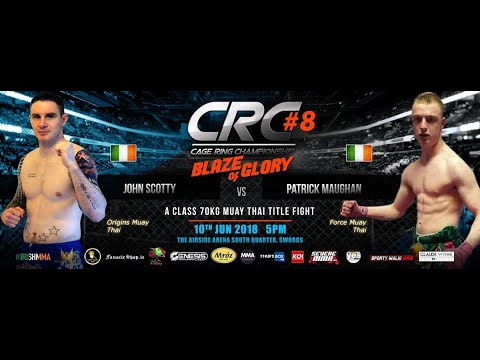 CRC 8 A-class Thai 70kg Title fight John Scotty (Orgins MT) Vs Patrick Maughan (Forse MT)