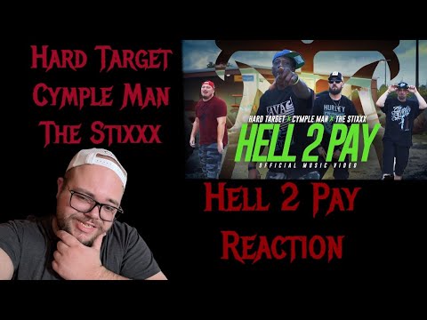 Hard Target x Cymple Man x The Stixxx - Hell 2 Pay | First Time Reaction!