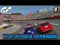Vechten voor de overwinning! - GRAN TURISMO #1