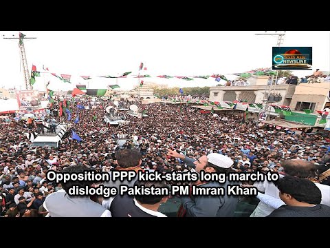 Opposition PPP kick starts long march to dislodge Pakistan PM Imran Khan