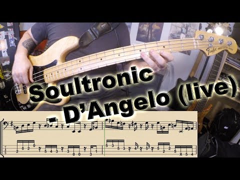 D'Angelo - Soultronic (live) [BASS COVER] - with notation and tabs