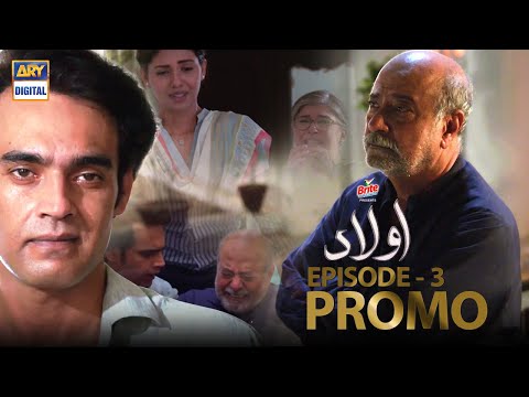 Aulaad Episode 3 - Presented by Brite - Promo - ARY Digital Drama