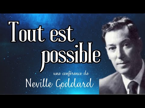 TOUT EST POSSIBLE (Son amélioré) - Conférence de Neville Goddard 1969